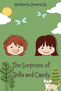 Surprises of Bella and Candy