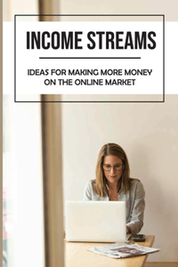 Income Streams