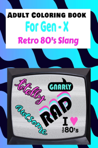 Adult Coloring Book Retro 80's Slang