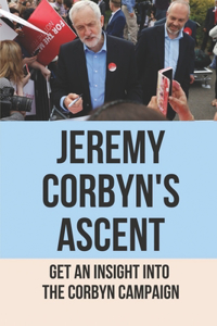 Jeremy Corbyn's Ascent