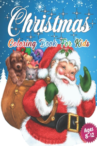 Christmas Coloring Book for Kids Ages 8-12