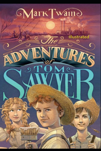 The Adventures of Tom Sawyer Illustrated