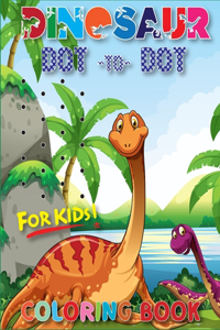 Dinosaur Dot To Dot Coloring Book For Kids