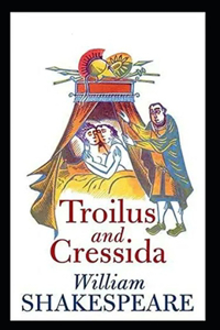 Troilus and Cressida Annotated