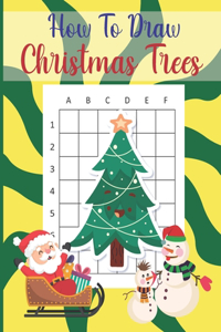 How To Draw Christmas Trees