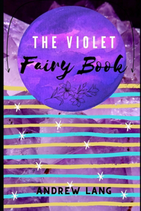 The Violet Fairy Book (Illustrated)