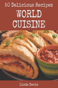 50 Delicious World Cuisine Recipes
