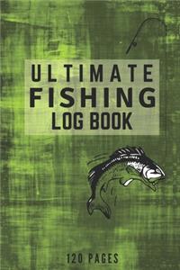 Ultimate Fishing Log Book