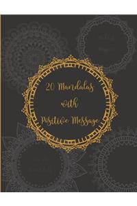 20 Mandalas with Positive Message