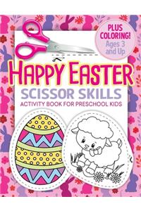 Happy Easter Scissor Skills Activity Book for Preschool Kids