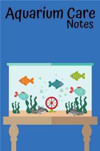 Aquarium Care Notes