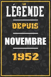 La Légende Depuis NOVEMBRE 1952