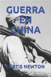 Guerra En China