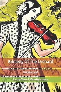 Kilmeny Of The Orchard