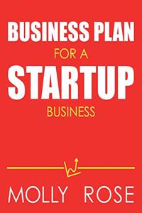 Business Plan For A Startup Business