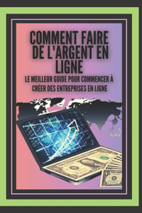 Comment Faire de l'Argent En Ligne