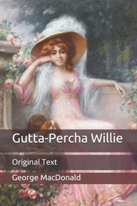 Gutta-Percha Willie