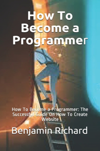 How To Become a Programmer