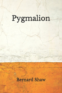 Pygmalion