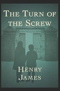 The Turn of the Screw Annotated