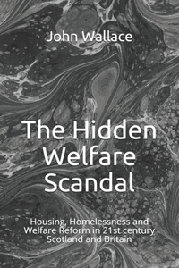 Hidden Welfare Scandal