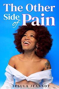 The Other Side of Pain