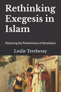 Rethinking Exegesis in Islam