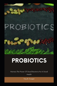 Probiotics