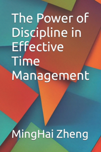 Power of Discipline in Effective Time Management