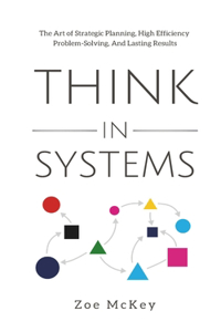 Think in Systems