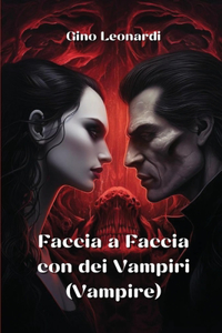 Faccia a Faccia con dei Vampiri (Vampire)