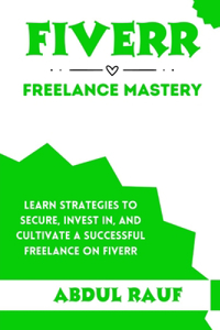 Fiverr Freelance Mastery