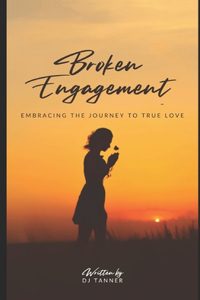 Broken Engagement