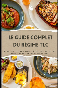 Le Guide Complet du Régime TLC