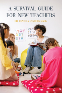 Survival Guide for New Teachers