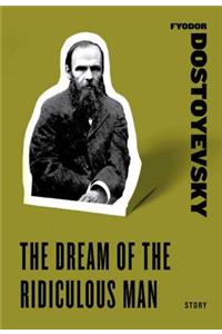 The Dream of the Ridiculous Man