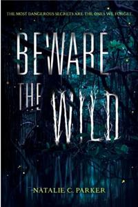 Beware the Wild