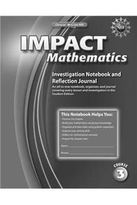 Impact Mathematics, Course 3, Investigation Notebook and Reflection Journal