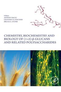 Chemistry, Biochemistry, and Biology of 1-3 Beta Glucans and Related Polysaccharides