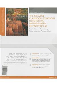 The Inclusive Classroom Pearson Etext Access Card: Strategies for Effective Differentiated Instruction