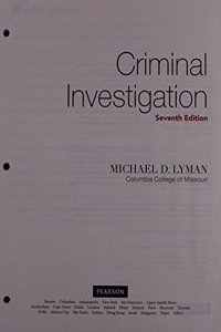 Criminal Investigation: The Art and the Science, Student Value Edition Plus Mycjlab with Pearson Etext -- Access Card Package