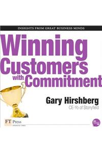Winning Customers with Commitment