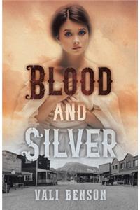 Blood and Silver