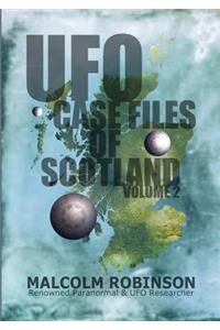 UFO Case Files Of Scotland Volume 2