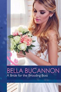 A Bride For The Brooding Boss