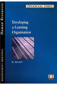 Developing a Learning Organisation