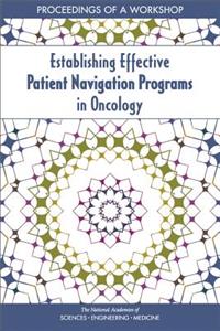 Establishing Effective Patient Navigation Programs in Oncology