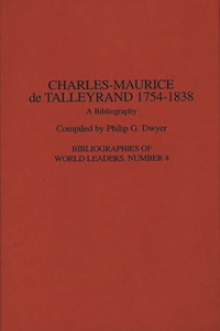 Charles-Maurice de Talleyrand, 1754-1838