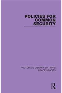 Policies for Common Security