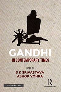 Gandhi In Contemporary Times